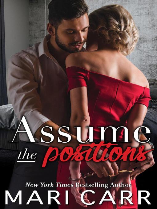 Title details for Assume the Positions by Mari Carr - Wait list